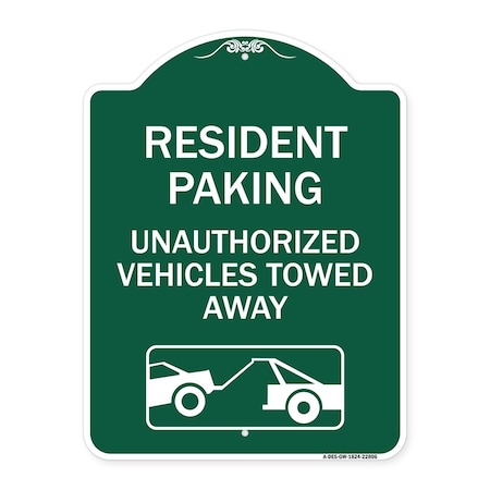 Signmission Tow Away Resident Parking Unauthorized Vehicles Towed Away With Car Tow Graphic, A-DES-GW-1824-22806 A-DES-GW-1824-22806